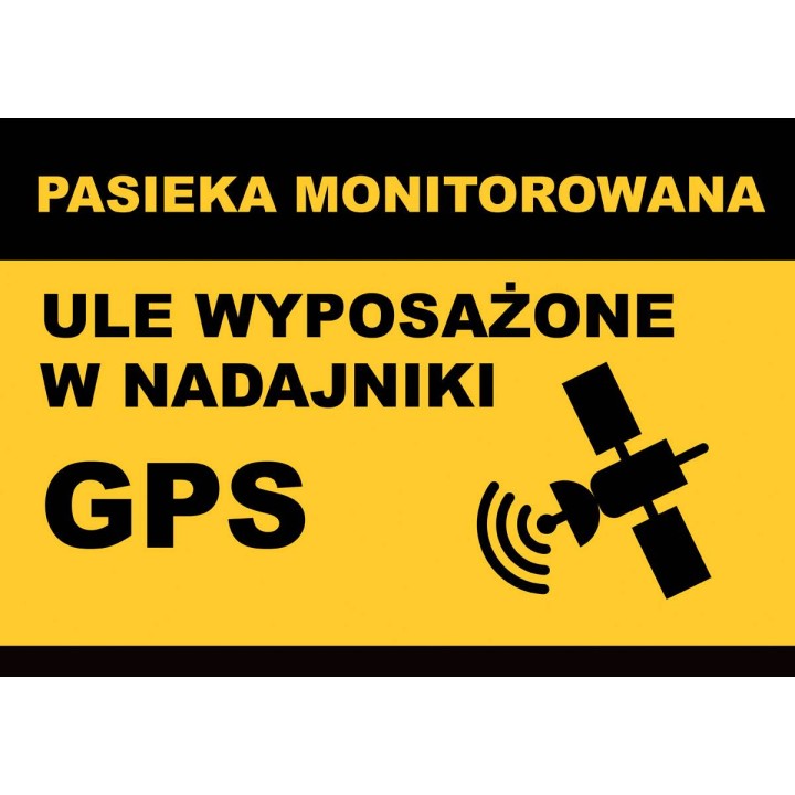 Duża tablica ostrzegawcza "PASIEKA MONITOROWANA - ULE WYPOSAŻONE W NADAJNIKI GPS" - wzór F381