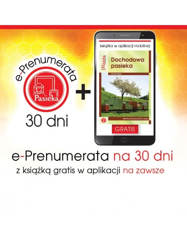 e-Prenumerata 30 dni z książką "Dochodowa pasieka" gratis na zawsze w aplikacji mobilnej | EPK123
