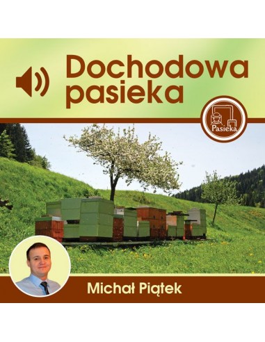 Audiobook "Dochodowa Pasieka" (Piątek Michał) K123A