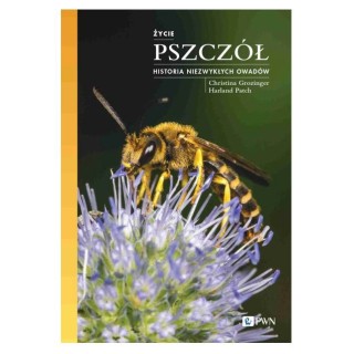 Książka "Życie pszczół Historia niezwykłych owadów" (Christina Grozinger, Harland Patch) - K294