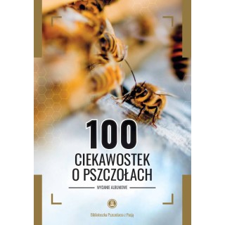 Książka "100 ciekawostek o pszczołach" (M. Walerowicz) - K281