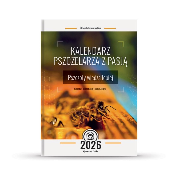 Kalendarz Pszczelarza z Pasją 2026 – praktyczny kalendarz pszczelarski | Pasieka24
