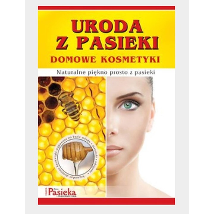 Broszurka "Uroda z pasieki. Domowe kosmetyki" (10szt) - K79