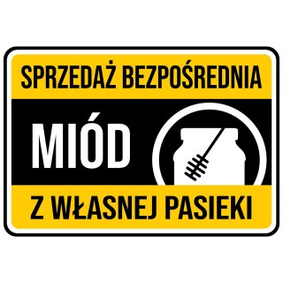 Duża tablica reklamowa SPRZEDAŻ BEZPOŚREDNIA MIÓD Z WŁASNEJ PASIEKI - wzór TAB10-XXL