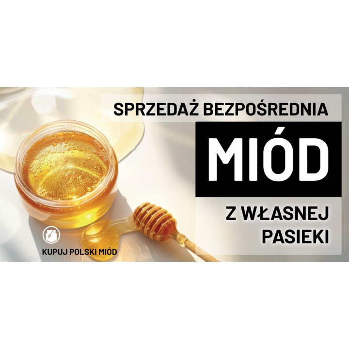 Baner reklamowy (200x100 cm) SPRZEDAŻ BEZPOŚREDNIA MIÓD Z WŁASNEJ PASIEKI - wzór BR42-2x1