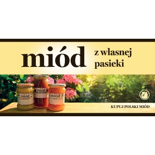 Baner reklamowy (200x100 cm) MIÓDU Z WŁASNEJ PASIEKI - wzór BR44-2x1