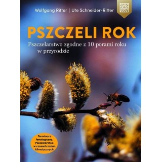 Książka Pszczeli rok. Pszczelarstwo zgodne z 10 porami roku w przyrodzie - K299