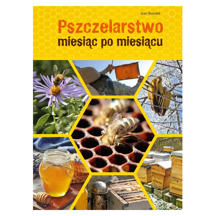 Pszczelarstwo miesiąc po miesiącu (Jean Riondet) - K300