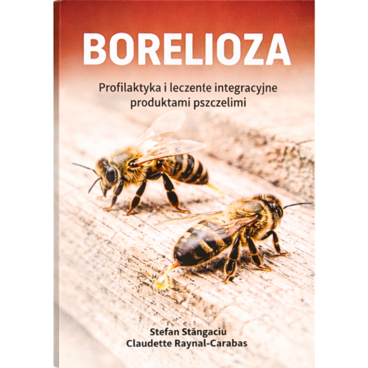 Borelioza profilaktyka i leczenie integracyjne produktami pszczelimi (dr S.Stangaciu, C.Raynal-Cartabas) - K301