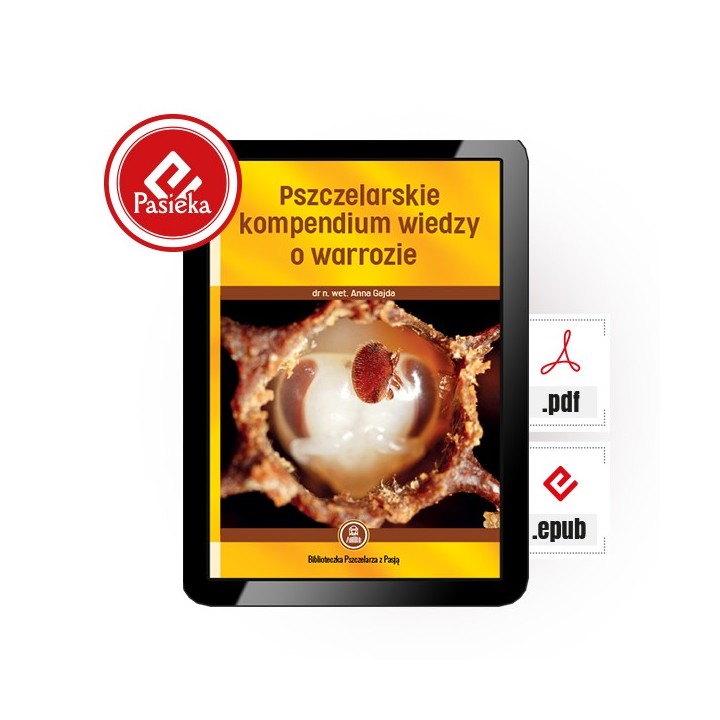 e-book | dr n. wet. Anna Gajda „Pszczelarskie kompendium wiedzy o warrozie” (EBOOKK231)