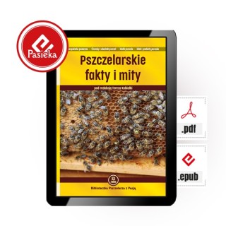 e-book | pod redakcją Teresy Kobiałki „Pszczelarskie fakty i mity” (EBOOKK2500)
