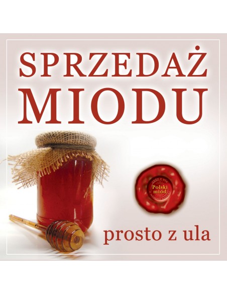 Baner reklamowy (100x100cm) SPRZEDAŻ MIODU PROSTO Z ULA - wzór BR3-1x1