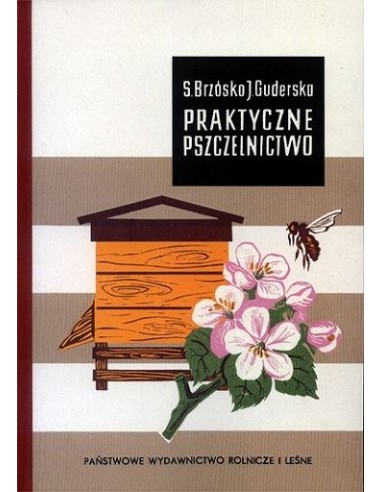 Praktyczne pszczelnictwo (Stanisław Brzósko, Jadwiga Guderska) - wzór K213