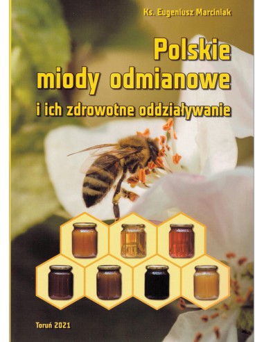Książka "Polskie miody odmianowe" Ks. Eugeniusz Marciniak - wzór K238