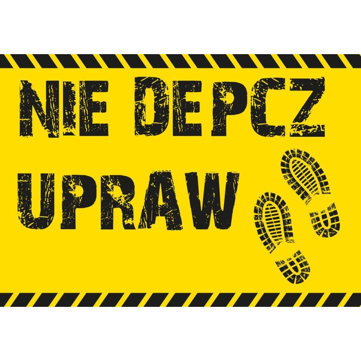 Średnia tablica pcv NIE DEPCZ UPRAW - wzór F261