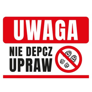 Średnia tablica pcv NIE DEPCZ UPRAW - wzór F262