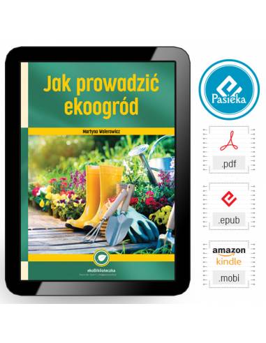 e-book | Martyna Walerowicz „Jak prowadzić ekoogród” (EBOOKK2000)