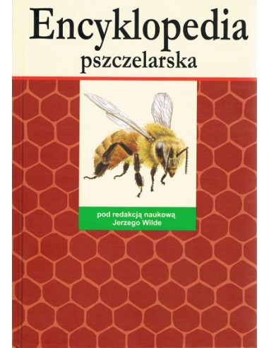 Książka "Encyklopedia Pszczelarska" (Jerzy Wilde) K91