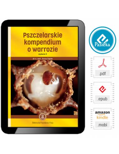 e-book | dr n. wet. Anna Gajda „Pszczelarskie kompendium wiedzy o warrozie” (EBOOKK231)