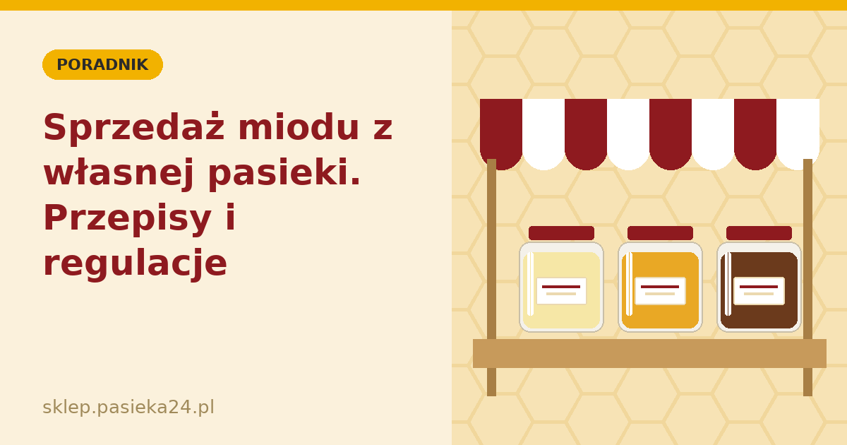 Co musi zawierać etykieta na miód? Wymogi prawne